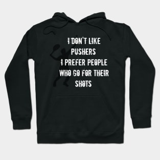 COOL FUNNY TENNIS SAYING Hoodie